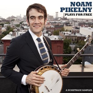 Noam Pikelny Plays For Free