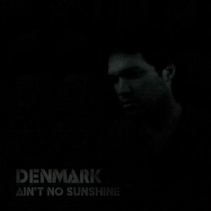 Ain't No Sunshine