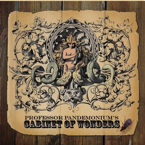 Professor Pandemonium's Cabinet of Wonders