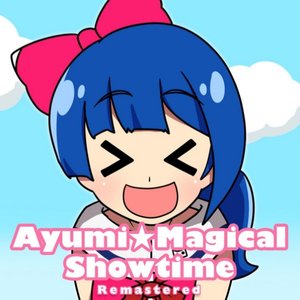 Ayumi☆Magical Showtime (Remastered)