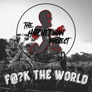 FUCK The WORLD