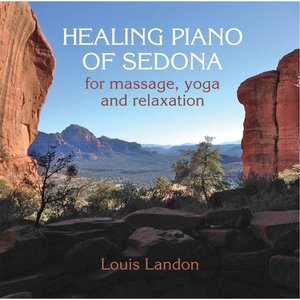 Healing Piano of Sedona for Massage, Yoga and Relaxation