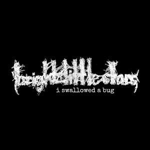 i swallowed a bug