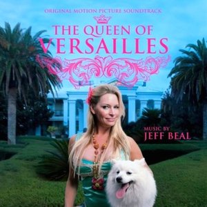 Queen Of Versailles (Original Motion Picture Soundtrack)