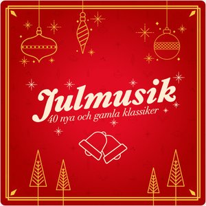 Julmusik - 40 nya och gamla klassiker