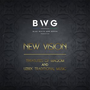 New Vision: Treasures of Maqom and Uzbek Traditional Music