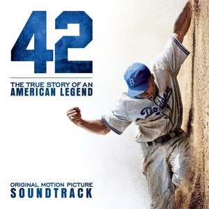 42: Original Motion Picture Soundtrack