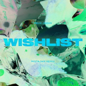 Wishlist (MistaJam Remix) - Single