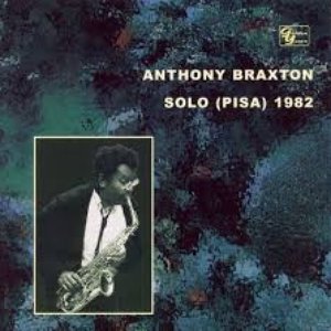 Anthony Braxton Solo (Pisa) 1982