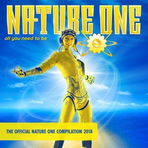Nature One 2018 - All You Need to Be
