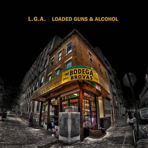 L.G.A. (Loaded Guns and Alcohol)