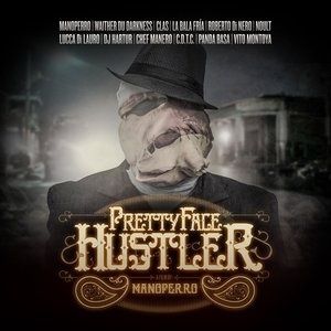 Pretty Face Hustler