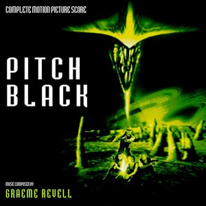 Pitch Black: Complete Motion Picture Score