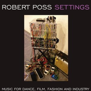 “Settings -Music For Dance, Film, Fashion and Industry”的封面