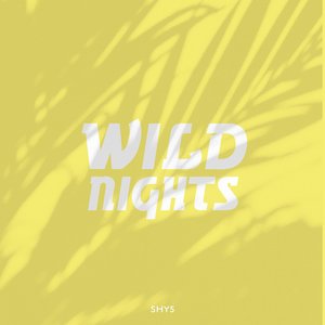 Wild Nights - EP
