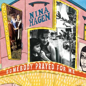 Cover Nina Hagen – Somebody Prayed For Me