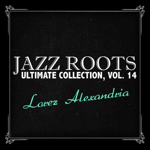 Jazz Roots Ultimate Collection, Vol. 14
