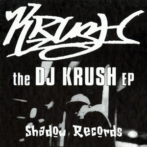 The DJ KRUSH ep