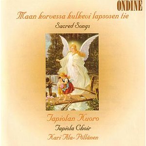 Maan korvessa kulkevi lapsosen tie - Sacred Songs
