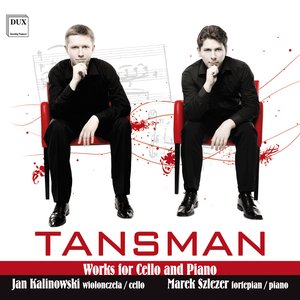 Tansman: Works for Cello & Piano