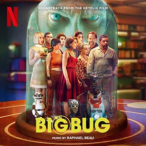 Bigbug (Soundtrack From The Netflix Film)