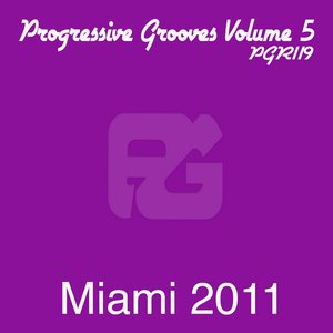 Progressive Grooves Volume 5 Miami 2011