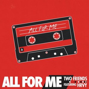 All for Me (feat. HRVY) - Single
