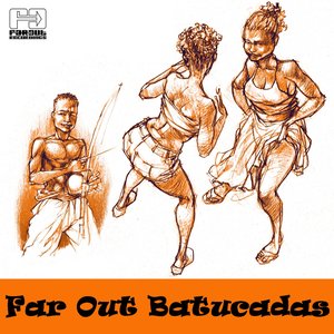 Far Out Batucadas