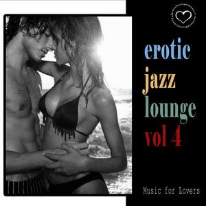 Bild för 'Erotic Jazz Lounge Vol.4'