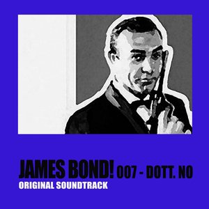 James Bond! 007 - Dr.No (Original Soundtrack from "James Bond! 007 - Dr.No")