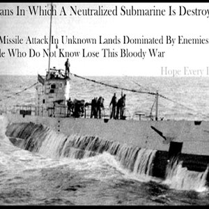 Oceans In Which A Neutralized Submarine Is Destroyed And Missile Attack In Unknown Lands Dominated By Enemies And People Who Do Not Know Lose This Bloody War