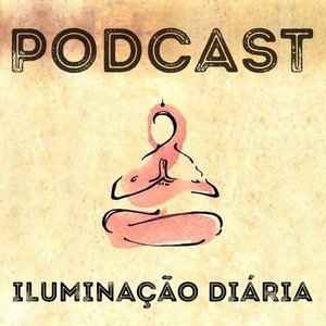 Avatar for Podcast Iluminação Diária