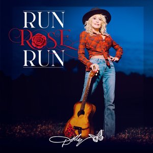 DOLLY PARTON - Run, Rose, Run - Zortam Music