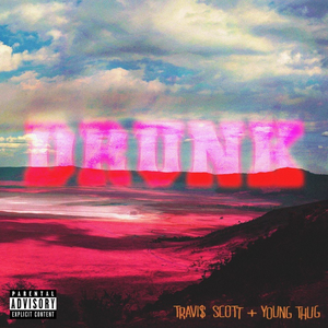 Travi$ Scott - Drunk - Zortam Music