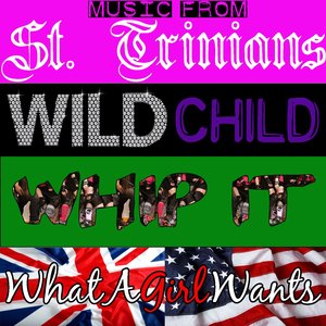 Music From St. Trinians/Wild Child/Whip It/What A Girl Wants