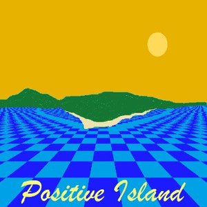 Positive Island