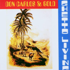 Don Carlos - Ghetto Living - Zortam Music