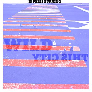 “Is Paris Burning”的封面