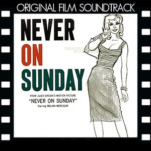 Never On Sunday (Original Motion Picture Soundtrack)