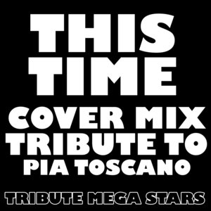 This Time (Cover Mix Tribute to Pia Toscano)
