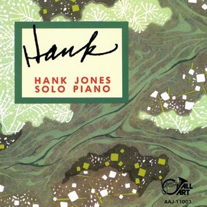 Hank: Hank Jones Solo Piano