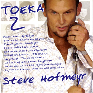 Steve Hofmeyr - Toeka Vol.2 - Zortam Music