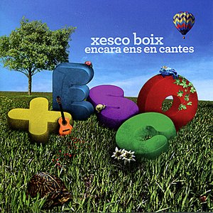 Xesco Boix- Encara ens en cantes