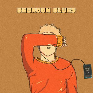 Bedroom Blues - Single