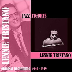 Jazz Figures /  Lennie Tristano (1946-1949)