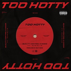 Too Hotty (feat. Eurielle) - Single