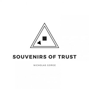 Souvenirs of Trust