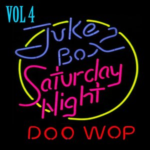 Jukebox Saturday Night Doo Wop Vol 4