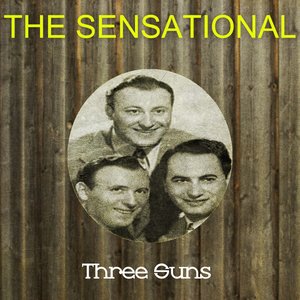 The Sensational Three Suns