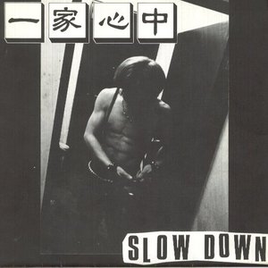 Slow Down